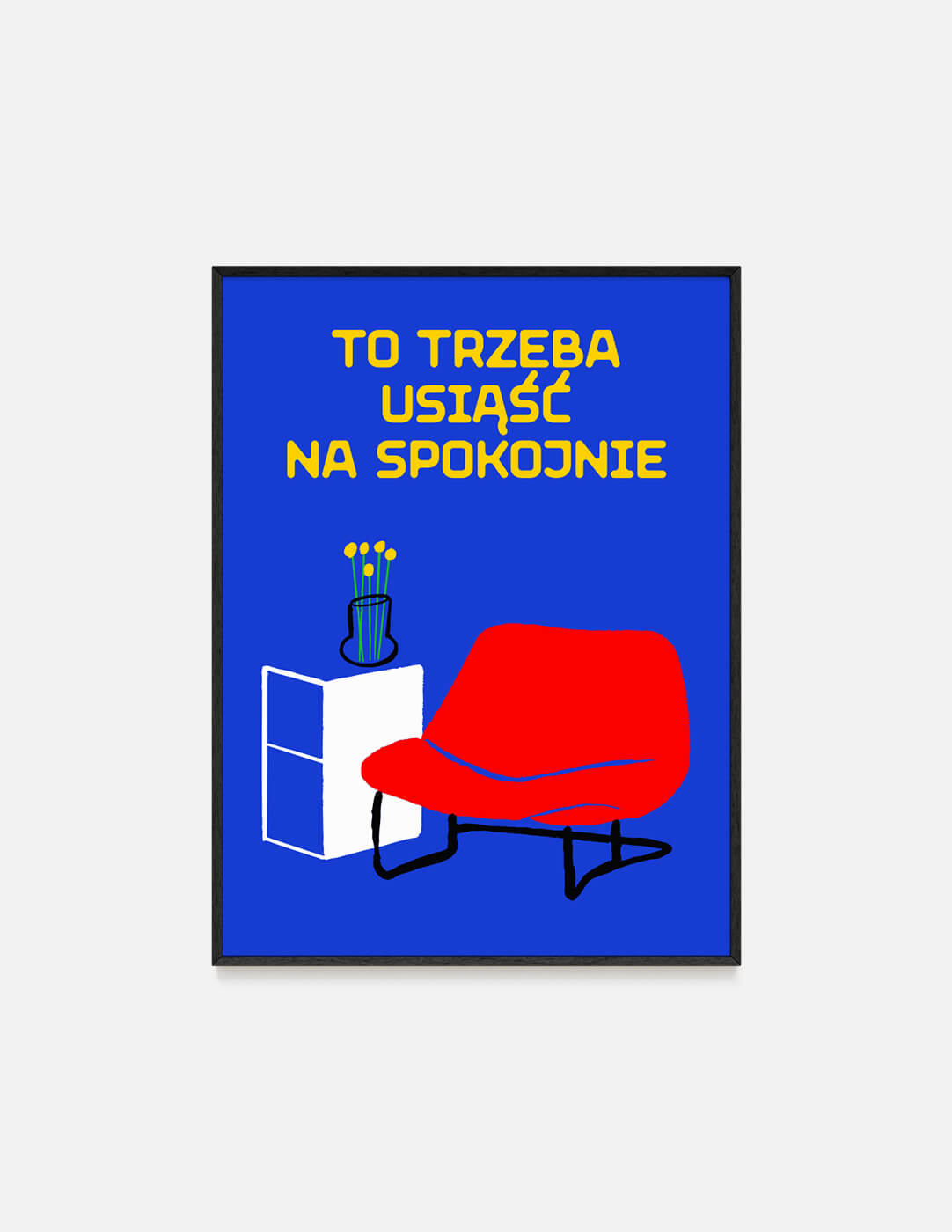 Plakat SPOKOJNIE - 30x40 cm