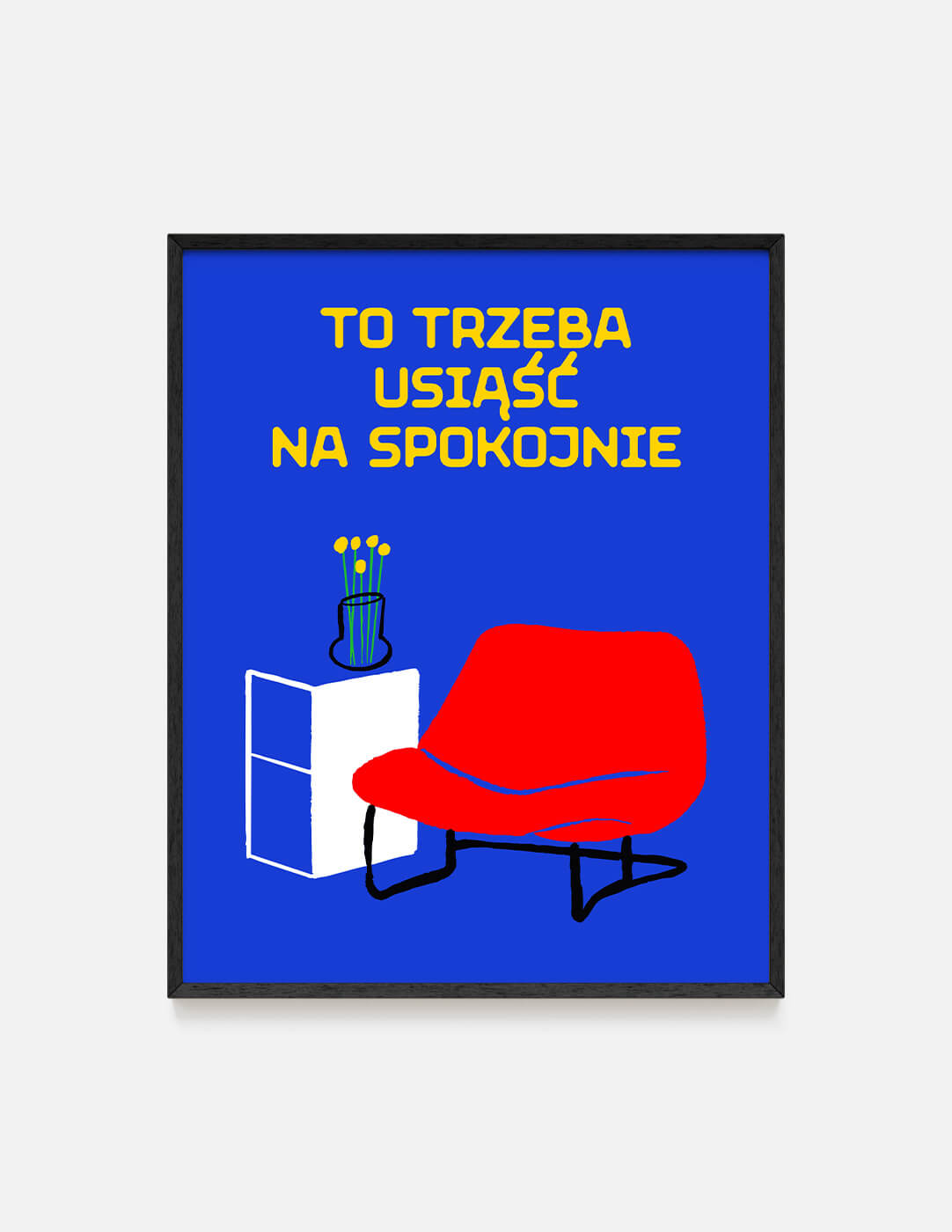 Plakat SPOKOJNIE - 40x50 cm